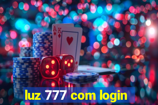 luz 777 com login